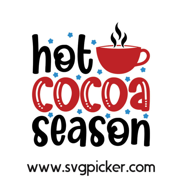 6 - Hot Cocoa Season Christmas SVG File